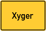 Place name sign Xyger