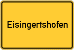 Place name sign Eisingertshofen