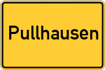 Place name sign Pullhausen