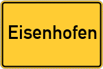 Place name sign Eisenhofen
