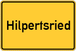 Place name sign Hilpertsried, Kreis Dachau