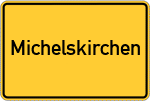 Place name sign Michelskirchen, Ilm