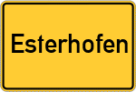 Place name sign Esterhofen