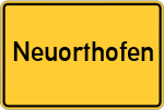 Place name sign Neuorthofen