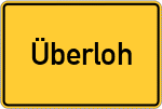 Place name sign Überloh, Kreis Ebersberg, Oberbayern