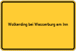 Place name sign Wolkerding bei Wasserburg am Inn