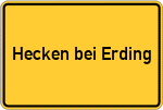Place name sign Hecken bei Erding