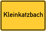 Place name sign Kleinkatzbach, Stadt