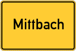 Place name sign Mittbach