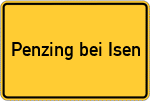 Place name sign Penzing bei Isen