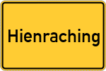 Place name sign Hienraching