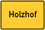 Place name sign Holzhof, Hallertau