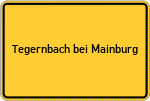 Place name sign Tegernbach bei Mainburg