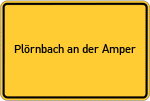 Place name sign Plörnbach an der Amper