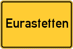 Place name sign Eurastetten
