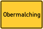 Place name sign Obermalching, Kreis Fürstenfeldbruck