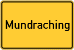 Place name sign Mundraching, Kreis Landsberg am Lech