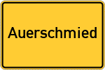Place name sign Auerschmied
