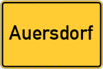Place name sign Auersdorf, Kreis Mühldorf am Inn