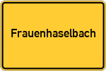 Place name sign Frauenhaselbach