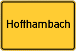 Place name sign Hofthambach