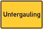 Place name sign Untergauling