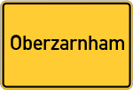 Place name sign Oberzarnham, Oberbayern