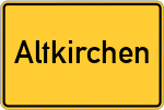 Place name sign Altkirchen, Oberbayern