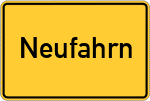 Place name sign Neufahrn, Kreis Starnberg