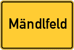Place name sign Mändlfeld