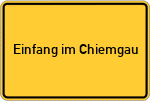 Place name sign Einfang im Chiemgau
