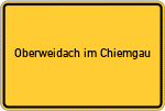 Place name sign Oberweidach im Chiemgau
