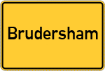 Place name sign Brudersham
