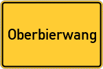 Place name sign Oberbierwang, Kreis Wasserburg am Inn