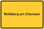 Place name sign Wolfsberg am Chiemsee