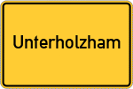 Place name sign Unterholzham