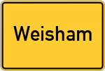 Place name sign Weisham, Kreis Rosenheim, Oberbayern