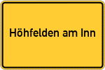 Place name sign Höhfelden am Inn