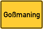 Place name sign Goßmaning