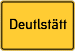 Place name sign Deutlstätt
