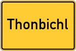 Place name sign Thonbichl