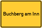 Place name sign Buchberg am Inn