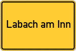 Place name sign Labach am Inn