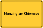 Place name sign Munzing am Chiemsee