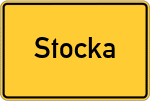 Place name sign Stocka, Kreis Rosenheim, Oberbayern