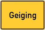 Place name sign Geiging, Kreis Rosenheim, Oberbayern