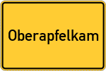 Place name sign Oberapfelkam, Kreis Rosenheim, Oberbayern