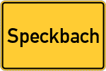 Place name sign Speckbach, Kreis Rosenheim, Oberbayern