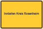 Place name sign Innleiten Kreis Rosenheim, Oberbayern