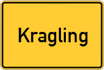 Place name sign Kragling, Kreis Rosenheim, Oberbayern